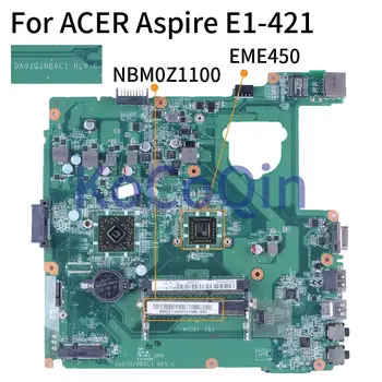 ACER Aspire E1-421 EME450 Dizüstü Anakart NBM0Z1100 DA0ZQZTH6A0 DDR3 Laptop Anakart